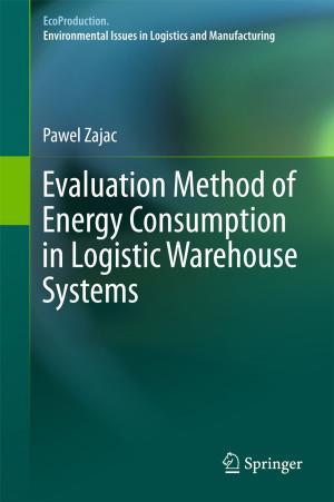 Cover of the book Evaluation Method of Energy Consumption in Logistic Warehouse Systems by Sandra Figueiredo
