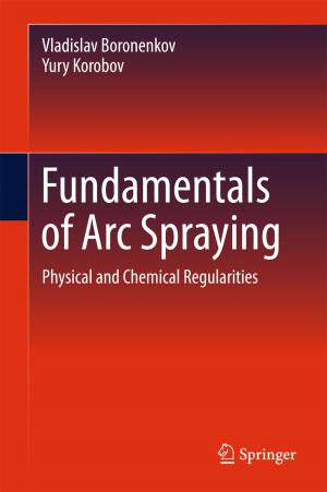 Cover of the book Fundamentals of Arc Spraying by Jean M. Bruch, Nathaniel Treister