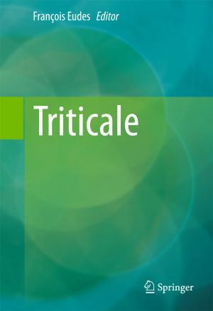 Cover of the book Triticale by Alexandros K. Antoniou, Dimitris Akrivos