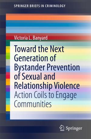 Cover of the book Toward the Next Generation of Bystander Prevention of Sexual and Relationship Violence by 