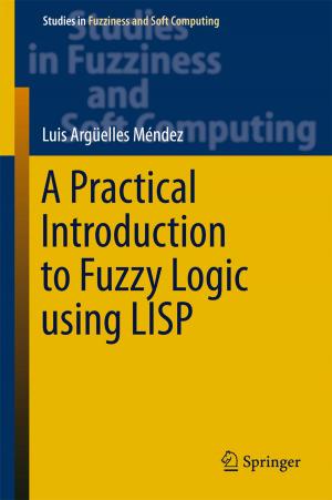 Cover of the book A Practical Introduction to Fuzzy Logic using LISP by Charu C. Aggarwal