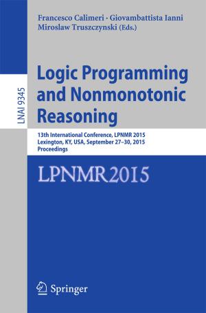 Cover of the book Logic Programming and Nonmonotonic Reasoning by Michael Barot, Jesús Arturo Jiménez González, José-Antonio de la Peña