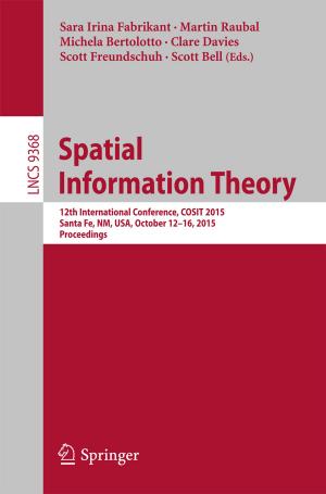 Cover of the book Spatial Information Theory by Claudia I. Gonzalez, Patricia Melin, Juan R. Castro, Oscar Castillo