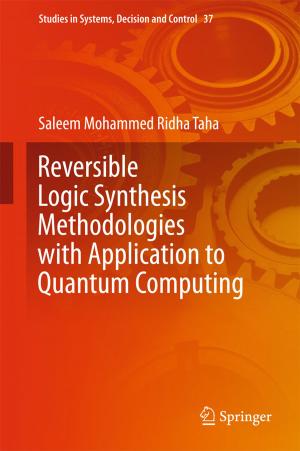 bigCover of the book Reversible Logic Synthesis Methodologies with Application to Quantum Computing by 