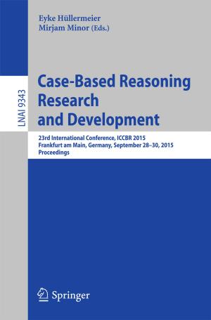 Cover of the book Case-Based Reasoning Research and Development by Hanna Obarska-Pempkowiak, Magdalena Gajewska, Ewa Wojciechowska, Janusz Pempkowiak