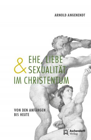 Cover of the book Ehe, Liebe und Sexualität im Christentum by Gisa Pauly