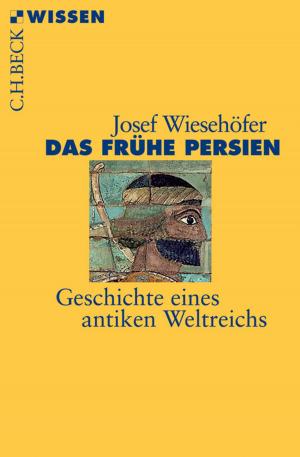 Cover of the book Das frühe Persien by Martin Strohmeier, Lale Yalçin-Heckmann