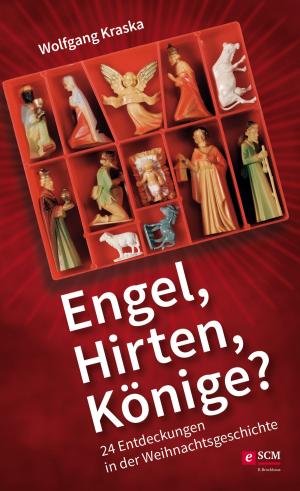 Cover of the book Engel, Hirten, Könige? by Ulrich Parzany