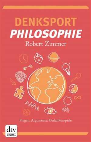 Cover of the book Denksport-Philosophie by Lisa Harmann, Caroline Rosales