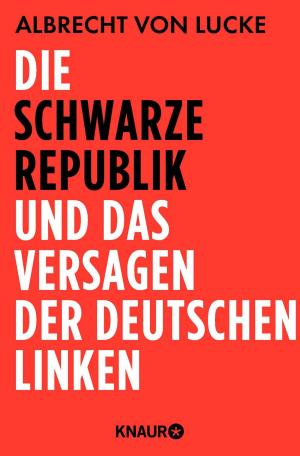 Cover of Die schwarze Republik und das Versagen der deutschen Linken
