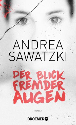 Cover of the book Der Blick fremder Augen by Douglas Preston, Lincoln Child