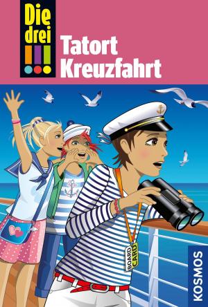 Book cover of Die drei !!!, 57, Tatort Kreuzfahrt (drei Ausrufezeichen)