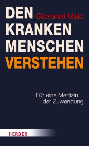 Cover of the book Den kranken Menschen verstehen by Richard Rohr