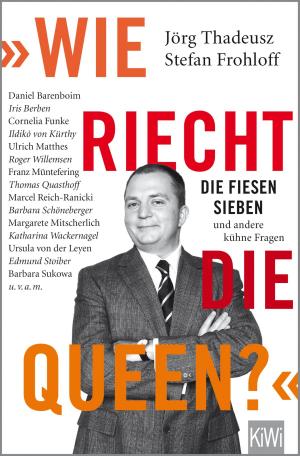 Cover of the book "Wie riecht die Queen?" by Tom Hillenbrand