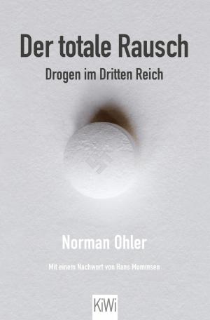 Cover of the book Der totale Rausch by Wolfgang Schorlau