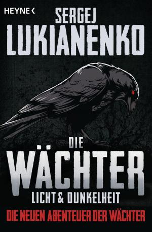 Cover of the book Die Wächter - Licht und Dunkelheit by Eric Slade