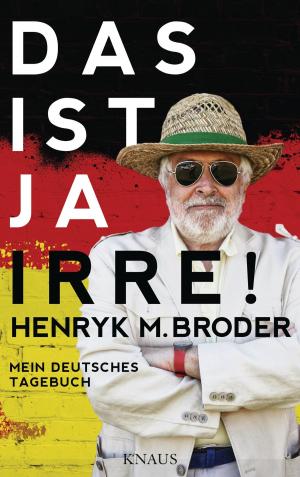 Cover of the book Das ist ja irre! by Jenny Erpenbeck