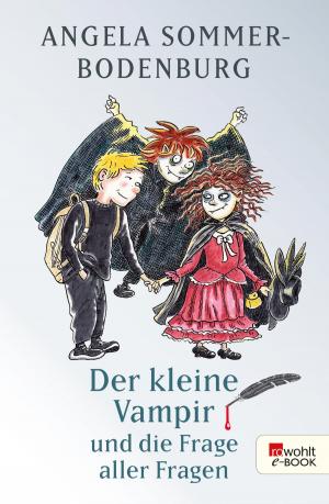 Book cover of Der kleine Vampir und die Frage aller Fragen
