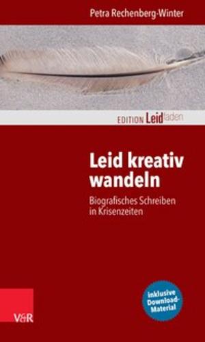 Cover of the book Leid kreativ wandeln by Gerald Hüther