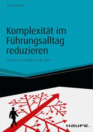 Cover of the book Komplexität im Führungsalltag reduzieren - inkl. Arbeitshilfen online by Wolfgang Kuckertz, Ronald Perschke, Frank Rottenbacher, Daniel Ziska