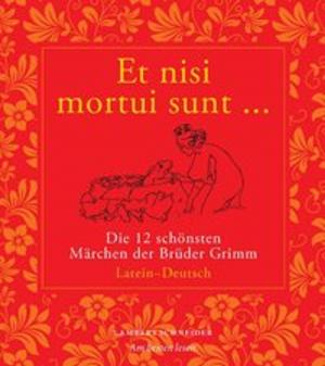 Cover of the book Et nisi mortui sunt ... by Detlef Bluhm, Dietmar Dath, Jan Hegemann, Thomas Macho, Volker Oppmann, Elisabeth Ruge, Stephan Selle, Klaus Sielker, Katja Splichal