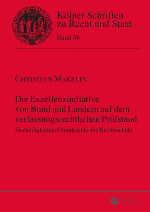 Cover of the book Die Exzellenzinitiative von Bund und Laendern auf dem verfassungsrechtlichen Pruefstand by Matthias Deyhle