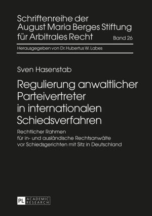 Book cover of Regulierung anwaltlicher Parteivertreter in internationalen Schiedsverfahren