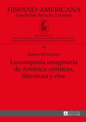 Cover of the book La conquista imaginaria de América: crónicas, literatura y cine by Lukas Jäger