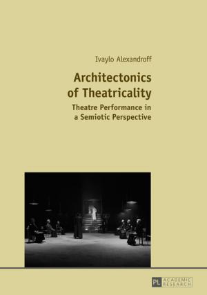 Cover of the book Architectonics of Theatricality by Daniela Babilon