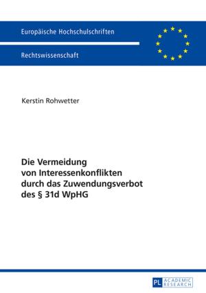 Cover of the book Die Vermeidung von Interessenkonflikten durch das Zuwendungsverbot des § 31d WpHG by Roberta Zunini