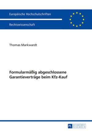 Cover of the book Formularmaeßig abgeschlossene Garantievertraege beim Kfz-Kauf by Charlotte Ross