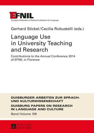 Cover of the book Language Use in University Teaching and Research by Juliusz Jablecki, Pawel Sakowski, Ryszard Kokoszczynski, Robert Slepaczuk, Piotr Wójcik