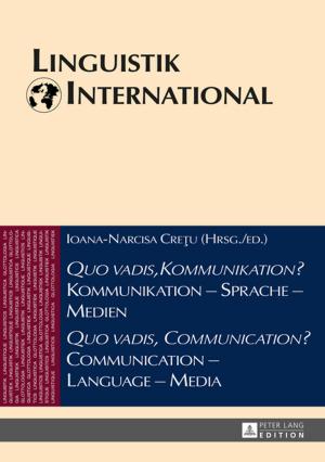 Cover of the book «Quo vadis, Kommunikation?» Kommunikation Sprache Medien / «Quo vadis, Communication?» Communication Language Media by Bettina Book