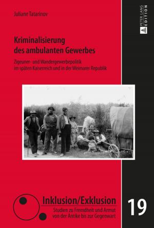 Cover of the book Kriminalisierung des ambulanten Gewerbes by Dieter Lau