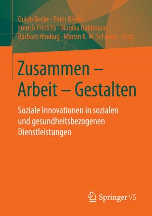 Cover of the book Zusammen - Arbeit - Gestalten by Frank Eickmeier, Michael Eckard, Christoph Bauer