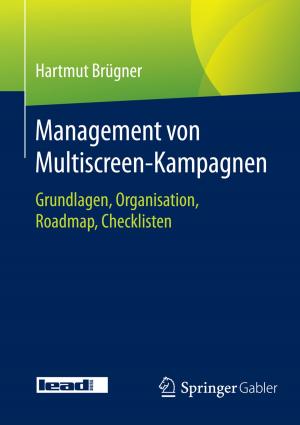 Cover of the book Management von Multiscreen-Kampagnen by Christian Brecher, Christoph Baum, Bernd Meiers, Daniel De Simone, Reik Krappig