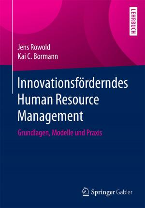 Cover of the book Innovationsförderndes Human Resource Management by John Grotzinger, Thomas Jordan