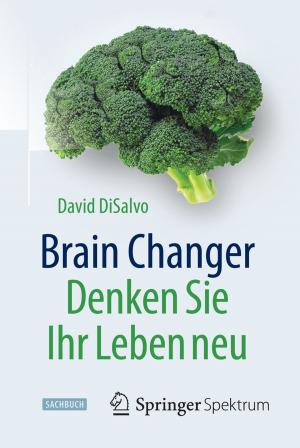 Book cover of Brain Changer - Denken Sie Ihr Leben neu