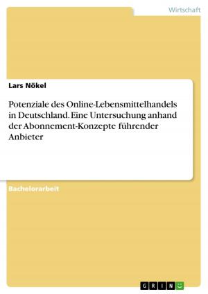 Cover of Potenziale des Online-Lebensmittelhandels in Deutschland. Eine Untersuchung anhand der Abonnement-Konzepte führender Anbieter