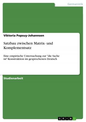 Cover of the book Satzbau zwischen Matrix- und Komplementsatz by Dimitrios Karakidis