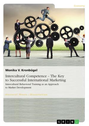 Cover of the book Intercultural Competence - The Key to Successful International Marketing by Cynthia Dittmar