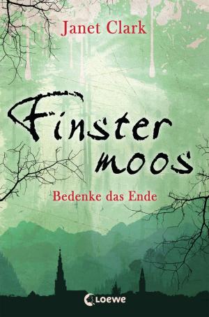 Cover of the book Finstermoos 4 - Bedenke das Ende by Irmgard Kramer