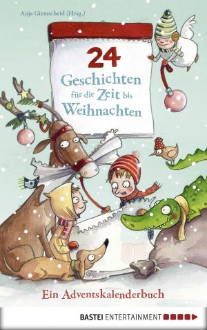 Cover of the book 24 Geschichten für die Zeit bis Weihnachten - Ein Adventskalenderbuch by Kristina Wright