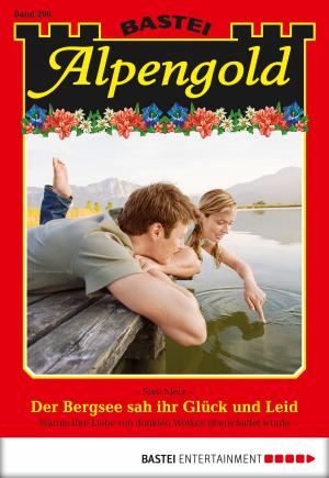 Cover of the book Alpengold - Folge 200 by Kelly Stevens