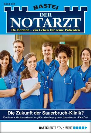 Cover of the book Der Notarzt - Folge 248 by Ivar Leon Menger, John Beckmann