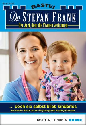 Cover of the book Dr. Stefan Frank - Folge 2308 by Liz Klessinger