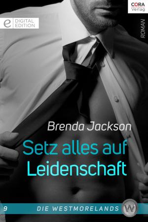 Cover of the book Setz alles auf Leidenschaft by SANDRA MARTON