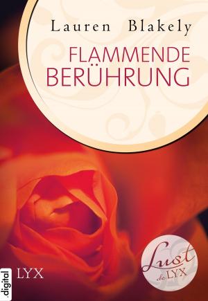 Book cover of Lust de LYX - Flammende Berührung