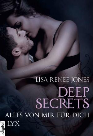 Cover of the book Deep Secrets - Alles von mir für dich by Mirja Hein