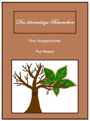 Cover of the book Das übermütige Bäumchen by Vegan Challenger